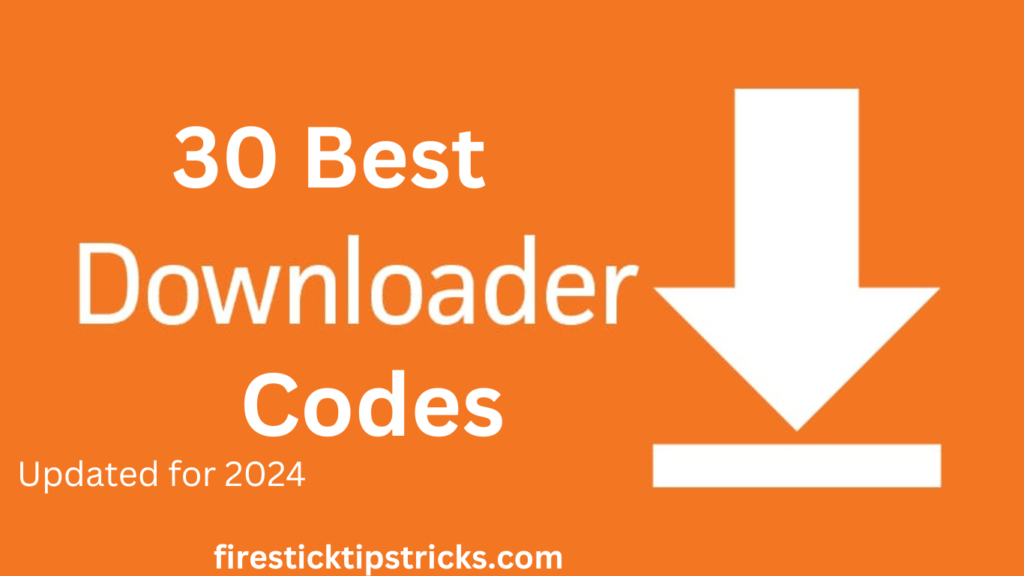 30 Best Downloader Codes Updated for 2024